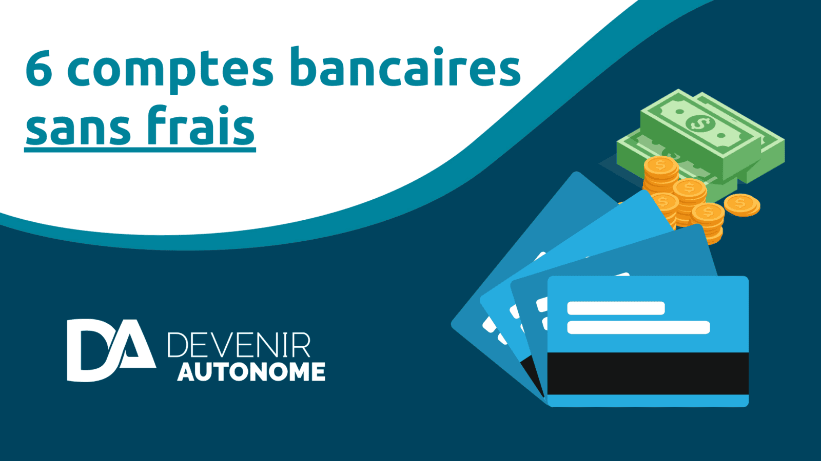 6 comptes bancaires sans frais